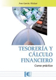 TESORERIA Y CALCULO FINANCIERO CURSO PRACTICO