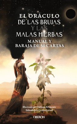 ORACULO DE LAS BRUJAS Y LAS MALAS HIERBAS EL