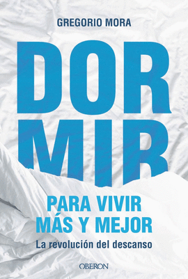 DORMIR PARA VIVIR MAS Y MEJOR