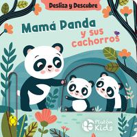 DESLIZA Y DESCUBRE MAMA PANDA Y SUS CACHORROS