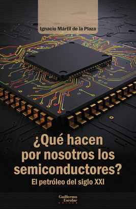 QUE HACEN POR NOSOTROS LOS SEMICONDUCTORES
