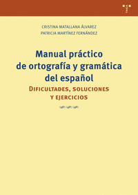 MANUAL PRACTICO DE ORTOGRAFIA Y GRAMATICA DEL ESPAÑOL