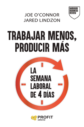 TRABAJAR MENOS PRODUCIR MAS