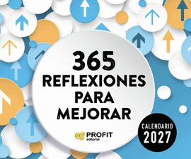 CALENDARIO 2027 365 REFLEXIONES PARA MEJORAR