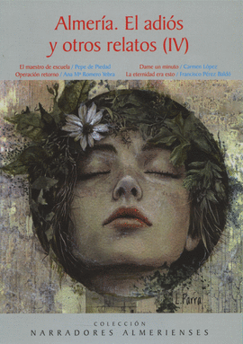 ALMERÍA EL ADIÓS Y OTROS RELATOS IV