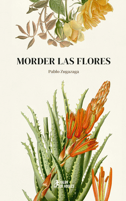 MORDER LAS FLORES