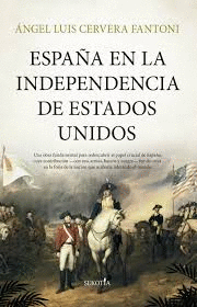 ESPAÑA EN LA INDEPENDENCIA DE ESTADOS UNIDOS