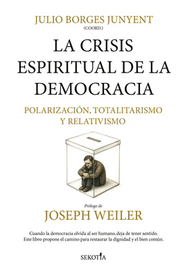 CRISIS ESPIRITUAL DE LA DEMOCRACIA LA