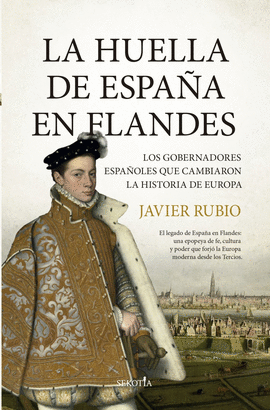 HUELLA DE ESPAÑA EN FLANDES LA