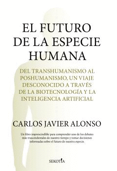 FUTURO DE LA ESPECIE HUMANA EL