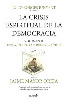 CRISIS ESPIRITUAL DE LA DEMOCRACIA VOL II LA