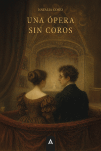 UNA OPERA SIN COROS