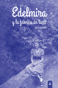EDELMIRA Y LA FABRICA DE LANA