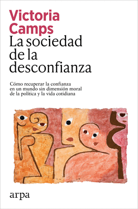 SOCIEDAD DE LA DESCONFIANZA LA