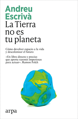 TIERRA NO ES TU PLANETA LA