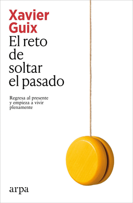 RETO DE SOLTAR EL PASADO EL