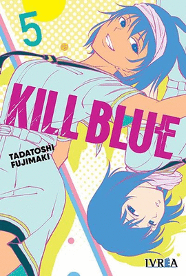 KILL BLUE N 05