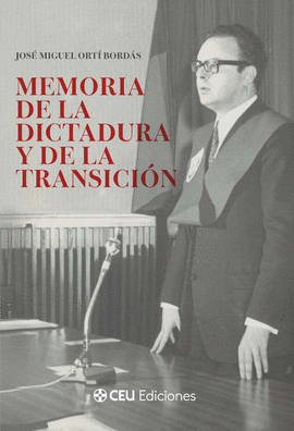 MEMORIA DE LA DICTADURA Y DE LA TRANSICIÓN
