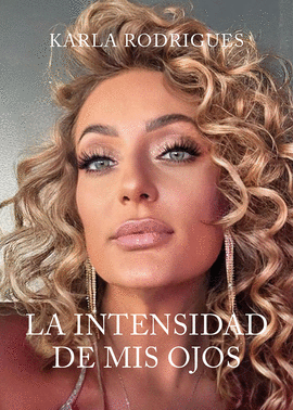 INTENSIDAD DE MIS OJOS LA