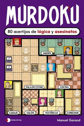 MURDOKU 80 ACERTIJOS DE LOGICA Y ASESINATOS