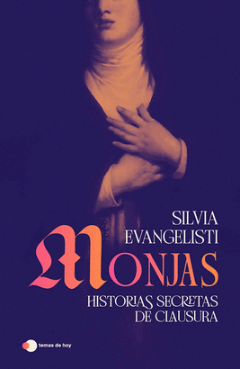 MONJAS HISTORIAS SECRETAS DEL CONVENTO