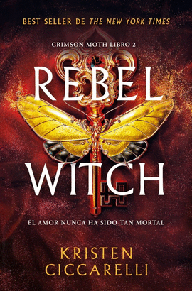 CRIMSON MOTH LIBRO 2 REBEL WITCH