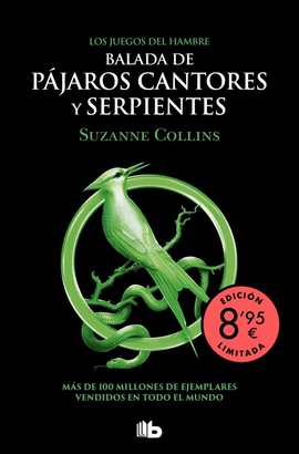 JUEGOS DEL HAMBRE LOS N 04 BALADA DE PAJAROS CANTORES Y SERPIENTES EDICION LIMITADA