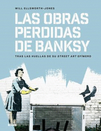 OBRAS PERDIDAS DE BANKSY LAS
