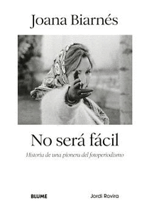 JOANA BIARNES NO SERA FACIL