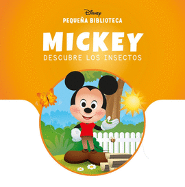 PEQUEÑA BIBLIOTECA DISNEY MICKEY DESCUBRE LOS INSECTOS