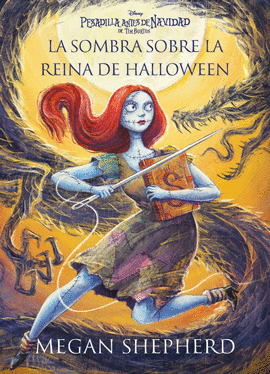 PESADILLA ANTES DE NAVIDAD LA SOMBRA SOBRE LA REINA DE HALLOWEEN