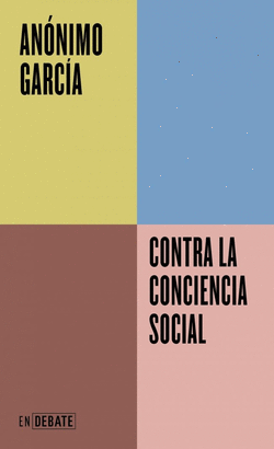 CONTRA LA CONCIENCIA SOCIAL