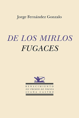 DE LOS MIRLOS FUGACES