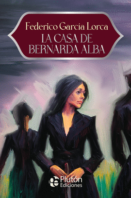 CASA DE BERNARDA ALBA LA