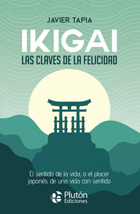 IKIGAI LAS CLAVES DE LA FELICIDAD
