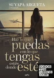 HAZ LO QUE PUEDAS CON LO QUE TENGAS ESTES DONDE ESTES