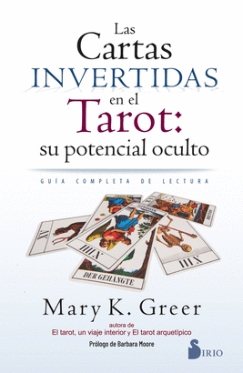 CARTAS INVERTIDAS EN EL TAROT SU POTENCIAL OCULTO LAS
