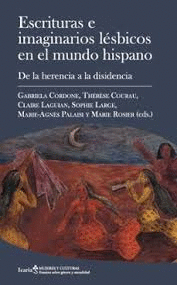 ESCRITURAS E IMAGINARIOS LESBICOS EN EL MUNDO HISPANO