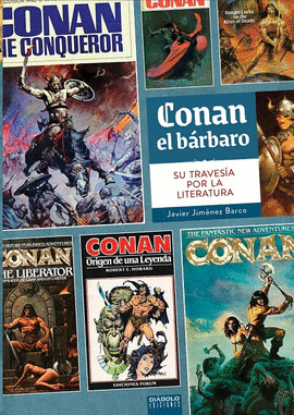CONAN EL BARBARO SU TRAVESIA POR LA LITERATURA