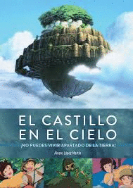 CASTILLO EN EL CIELO EL