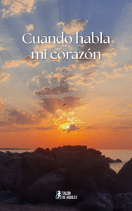 CUANDO HABLA MI CORAZON