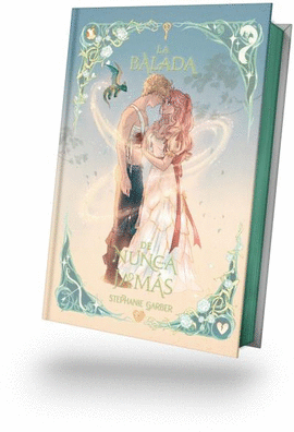 BALADA DE NUNCA JAMAS LA 2  EDICION ESPECIAL ILUSTRADA POR LAIA LOPEZ