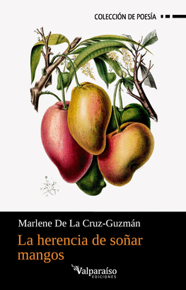 HERENCIA DE SOÑAR MANGOS LA