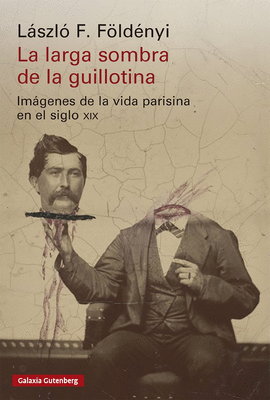 LARGA SOMBRA DE LA GUILLOTINA LA
