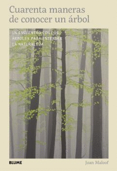 CUARENTA MANERAS DE CONOCER UN ARBOL