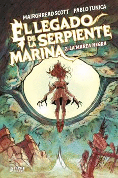 LEGADO DE LA SERPIENTE MARINA EL N 02 LA MAREA NEGRA