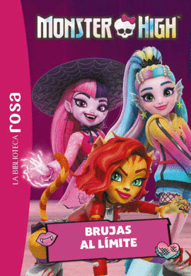 MONSTER HIGH 05 BRUJAS AL LIMITE