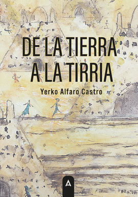 DE LA TIERRA A LA TIRRIA