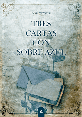 TRES CARTAS CON SOBRE AZUL