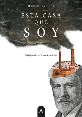 ESTA CASA QUE SOY